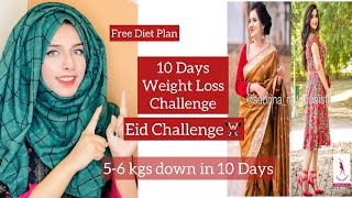 Free 10 Days Eid Weight Loss Challenge | Lose upto 5-6 kgs till Eid