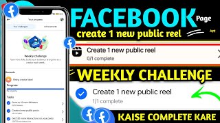 Create 1 new public reel facebook /// Weekly Challenge Facebook / facebook create 1 new public reel