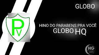 Hino do Parabéns pra Você FC - TV GLOBO ADAPTADO