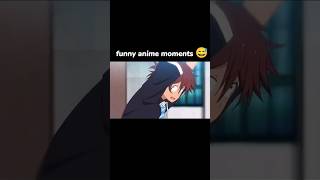 funny anime moments 😅 #shorts #shortsfeed #viralshort #anime #edit