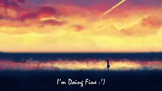 Nightcore - I'm Doing Fine