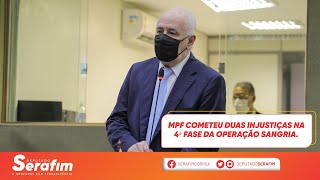 MPF cometeu duas injustiças na 4ª fase da operação Sangria.