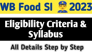 WB Food SI 👮‍♂ Eligibility Criteria & Syllabus Details 2023 WBPSC @syedjsmfamily