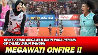 MEGAWATI TAMPIL MENGGILA !! SPIKE KERASNYA BIKIN PEMAIN GS CALTEX KELABAKAN CALTEX VS RED SPARKS 2:3