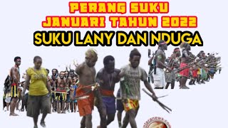 PERANG SUKU LANY JAYA dan NDUGA, JANUARI TAHUN 2022