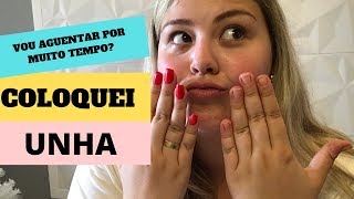 COLOQUEI UNHA POSTIÇA, MAS NÃO SEI SE VAI DURAR! | DONA DE CASA REAL