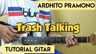 Ardhito Pramono - Trash Talking (Tutorial Gitar)