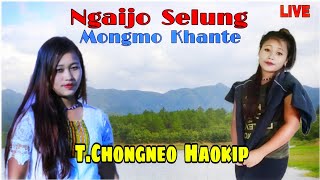 NGAIJO SELUNG MONGMO KHANTE || T.CHONGNEO HAOKIP