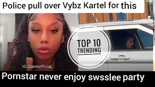 vybz kartel get pull over by police here is why , porn star feel ignored at swisslee party