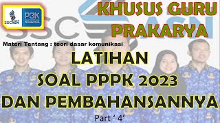 LATIHAN SOAL PPPK TAHUN 2023 " KHUSUS GURU PRAKARYA " PART 4