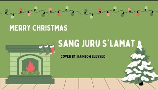 SANG JURU SELAMAT | Cover by Rainbow🌈 Blessed