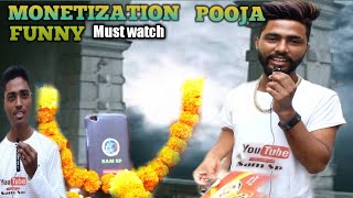 Monetization Pooja | MONETIZATION KE LIYE POOJA | Funny | Sam sp