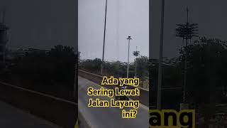 Jalan Layang, Jalan Layang