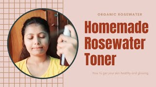 How to make Homemade Rosewater. হোমমেড রোজওয়াটার টোনার কীভাবে বাড়িতে বানাবে!Rosewater Toner.