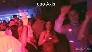 DUO AXIS - HORÚCA LÁSKA (cover) najlepšia zábava