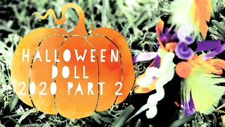 Halloween Doll 2020 Part 2