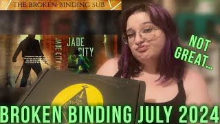 Broken Binding July 2024 Unboxing💚Jade City⚔️