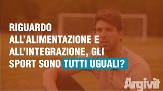 Riguardo all’alimentazione, e quindi anche all’integrazione, gli sport sono tutti uguali?