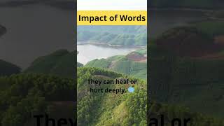 Impact of Words: The Lasting Power of What You Say