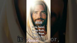 JESUS is my Savior, is my Hope, is my Rock, is my Life#jesus #jesuslovesyou #jesussaves #jesusshorts