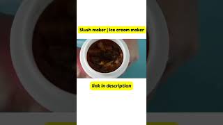 Slush maker | Ice cream maker Available on Amazon #short #shortfeed #fyp#homemakersakhi