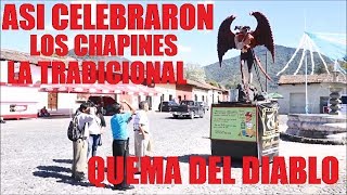 Asi celebraron en Guatemala , la tradicional ''Quema Del Diablo''