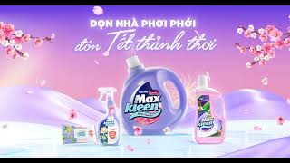 MAXKLEEN – DỌN NHÀ PHƠI PHỚI, ĐÓN TẾT THẢNH THƠI