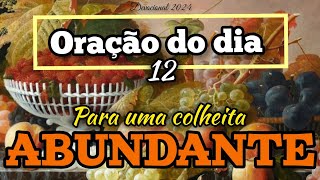 ORAÇÃO DO DIA 12 DE ABRIL - SEXTA FEIRA DA COLHEITA ABUNDANTE - Pastor Fábio Amaral