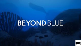 Beyond Blue Gameplay