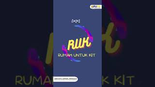 RUK Rumah Untuk Kita Series 1