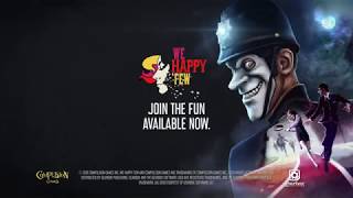 WE HAPPY FEW Final Cinematic Trailer PS4 Xbox One PC