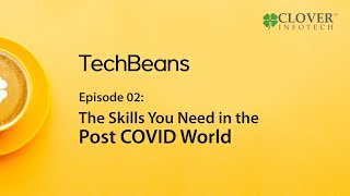 The Skills You Need In The Post COVID World: Lakshmi Mittra, Head- Clover Academy