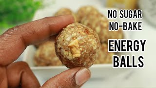 Weight Loss Snacks No Oven Energy Balls | Easy and Healthy Snacks | No Sugar Energy Bytes