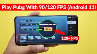 How to enable 90fps/120fps in Pubg mobile 1.4.0 | All Smartphone Android 11 | lag fix for PUBG