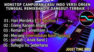 LAGU INDO | FULL ALBUM | VERSI OGT REMIXBAND X DANGDUT TERBAIK! BY HendryLab 4RECORD STUDIO