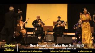 Melihat Gülses & Bekir Ünlüataer - Sen Nisan'sın Daha Ben Sarı Eylül