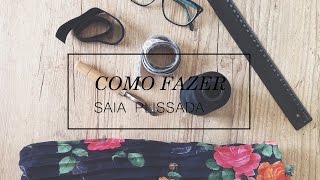 COMO FAZER: saia plissada