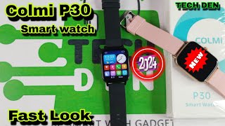 Colmi P30 Smartwatch Unboxing & First Look  Video 2024 || Future Tech Bangladesh || Tech Den