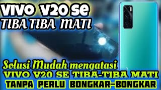 VIVO V20se tiba tiba mati || CARA MENGATASI HP VIVO V20 SE TIBA TIBA MATI TANPA BONGKAR BONGKAR‼️‼️