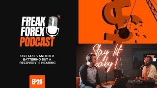 USD TAKES ANOTHER BATTERING BUT A RECOVERY IS NEARING - FREAK FOREX  EP26