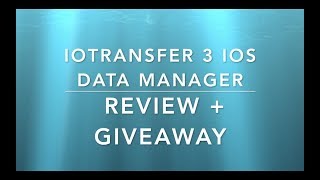 Giveaway + Manage iOS data with IOTransfer