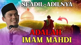 KEADILAN IMAM MAHDI - BUYA ARRAZY HASYIM @sinauislam1089 #buyaarrazyhasyim #subscribe