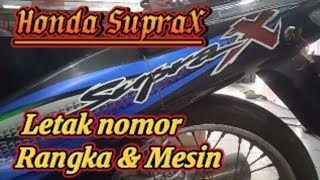 Letak nomor rangka dan mesin supra X @BangkitMotor87