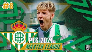 PES 2021 MASTER LEAGUE REAL BETIS 2023/2024 | ANTHONY GORDON JADI PEMAIN REAL BETIS, FOKUS UEL!! #8