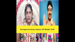 Annapoorani Arasu Amma | GP Muthu Troll