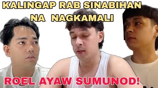 KALINGAP RAB NAGKAMALI? SABI NI ROEL OF MALALAG! ROEL MAY AYAW SUNDIN|KALINGAP RAB LATEST VLOG TODAY