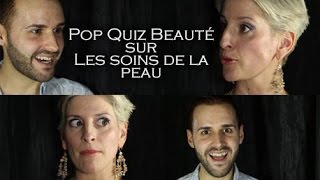 13 Vrai ou Faux sur les soins de la peau - feat. Guilllaumeful