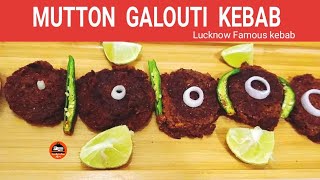 MUTTON GALOUTI KEBAB RECIPE | MUTTON KEBAB RECIPE | LUCKNOWI  GALOUTI / GALAWATI  KEBAB RECIPE |