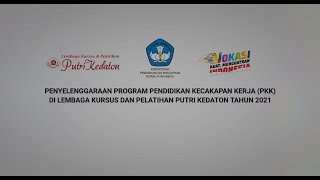 Best Practice Program Pendidikan Kecakapan Kerja (PKK) Tahun 2021-LKP Putri Kedaton.