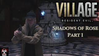 Resident Evil 8 | Shadows of Rose - pt.1 |